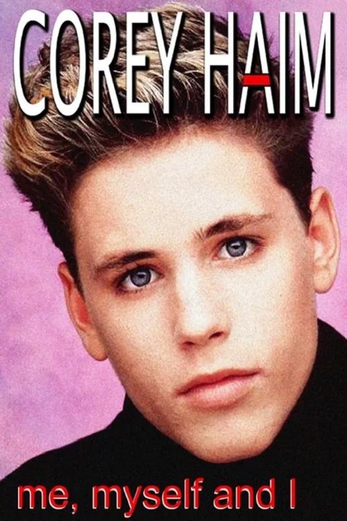 Постер Corey Haim: Me, Myself and I